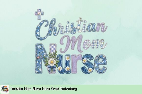 Christian Mom Nurse Floral Cross Embroidery