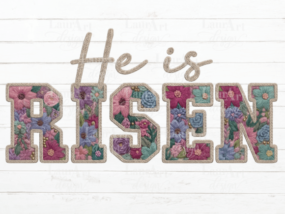 He is RISEN Faux Embroidery
