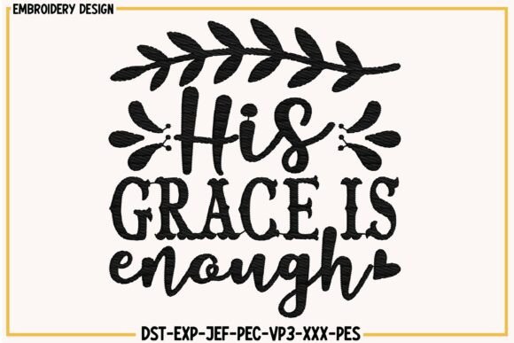 His Grace Is Enough Embroidery