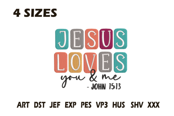 Jesus Loves You Me Embroidery Design