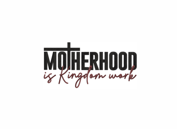 Kingdom Motherhood